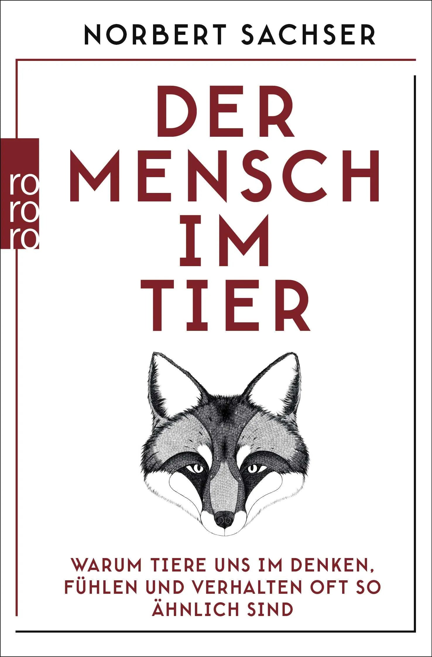 Buchcover von 'Der Mensch im Tier' - Taschenbuch von Norbert Sachser