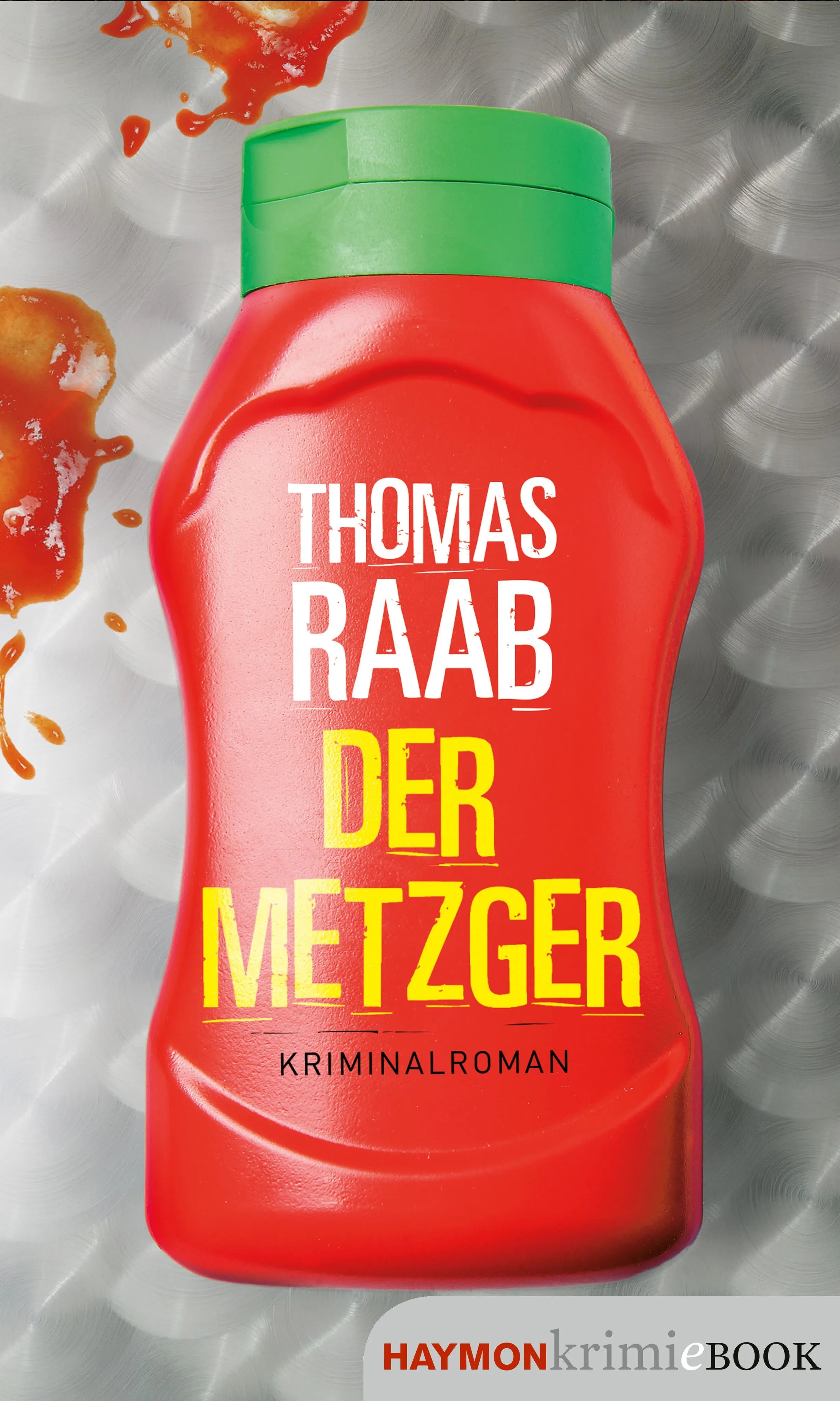 Cover: Der Metzger (E-Book) von Thomas Raab