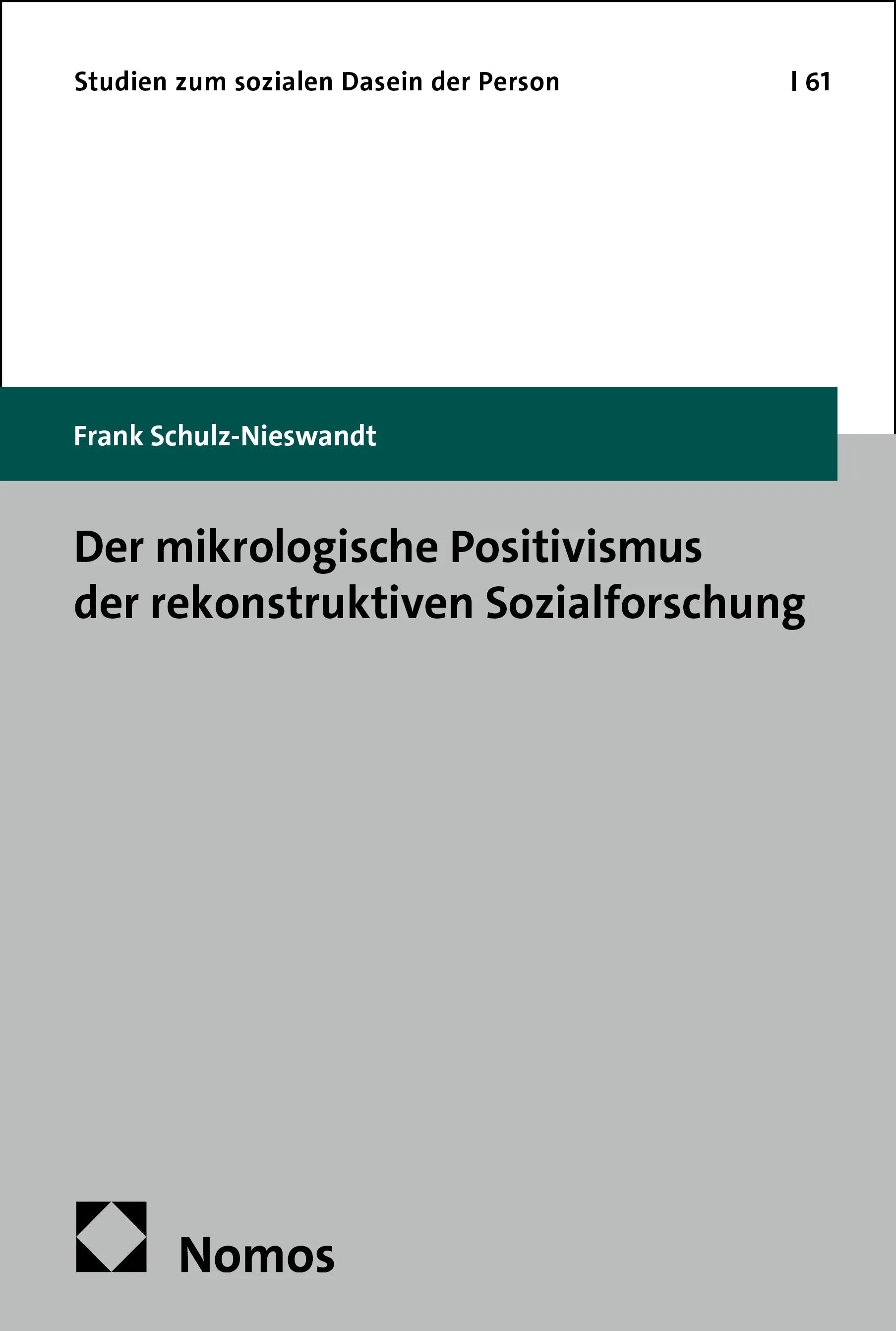 Cover: Der mikrologische Positivismus der rekonstruktiven Sozialforschung (E-Book) von Frank Schulz-Nieswandt