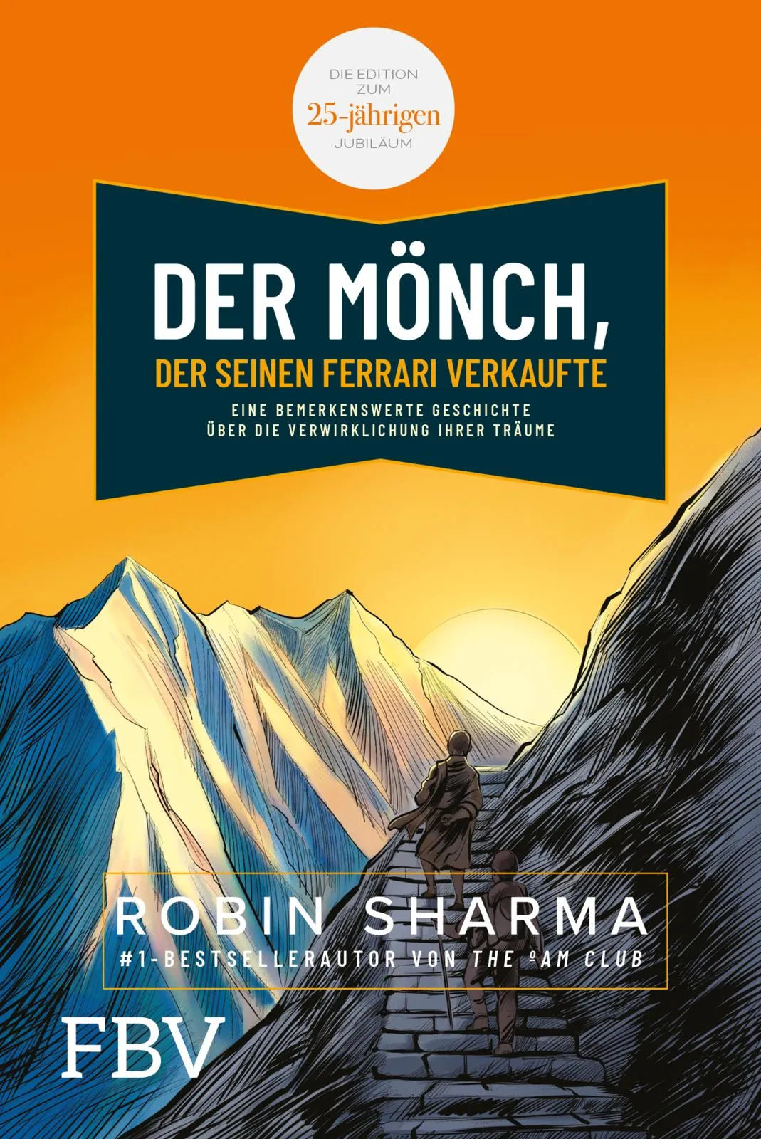 Cover: Der Mönch, der seinen Ferrari verkaufte (Taschenbuch) von Robin Sharma