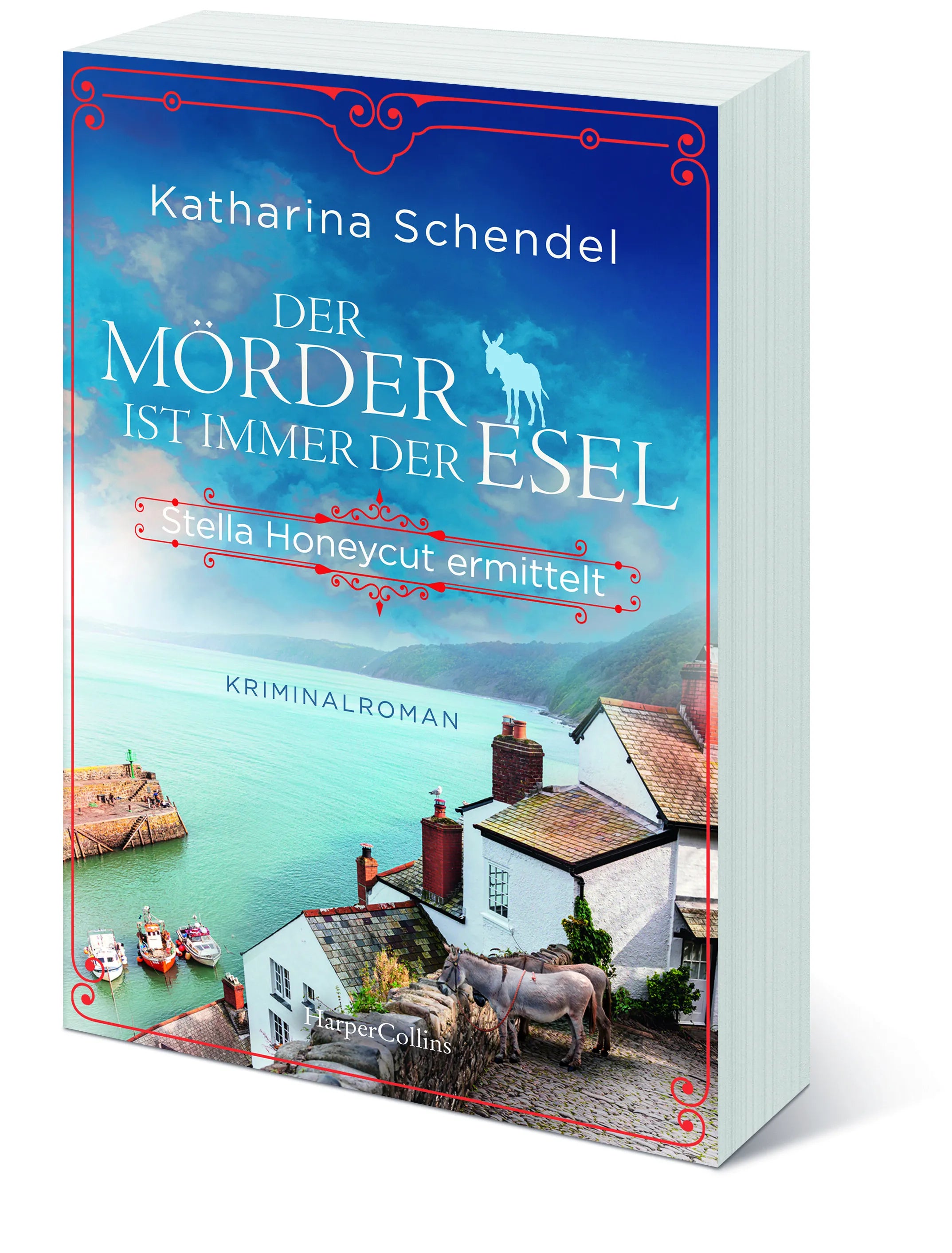 Katharina Schendel - Der Mörder ist immer der Esel. Stella Honeycut ermittelt