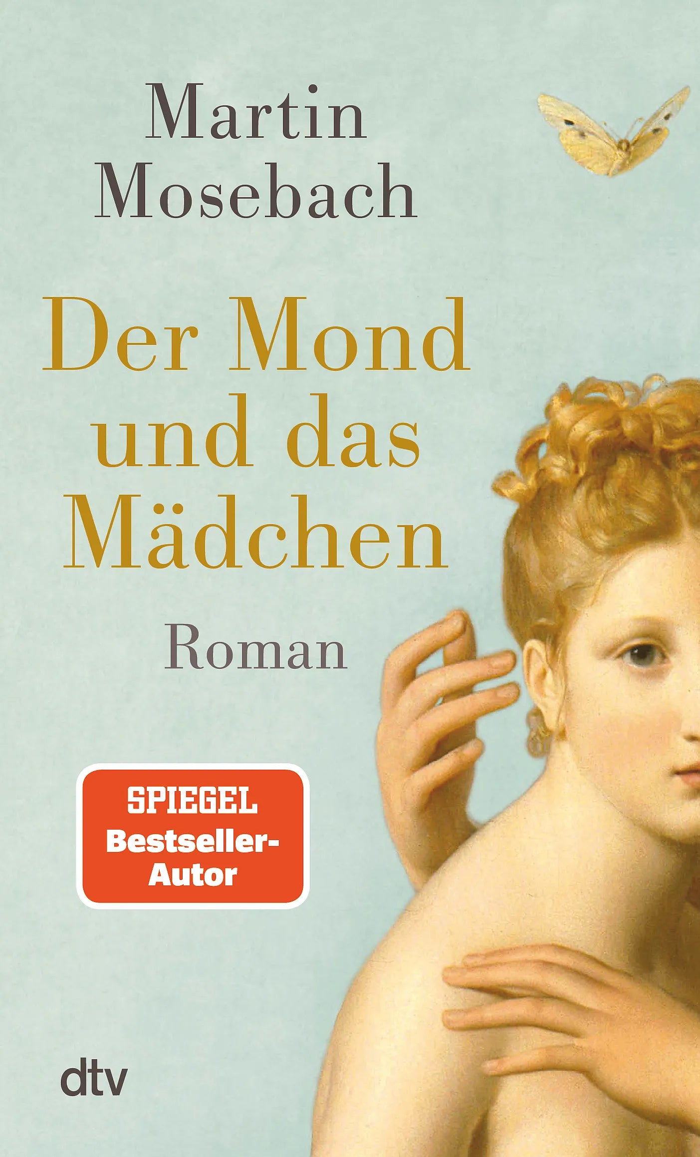Buchcover von 'Der Mond und das Mädchen' - Taschenbuch von Martin Mosebach