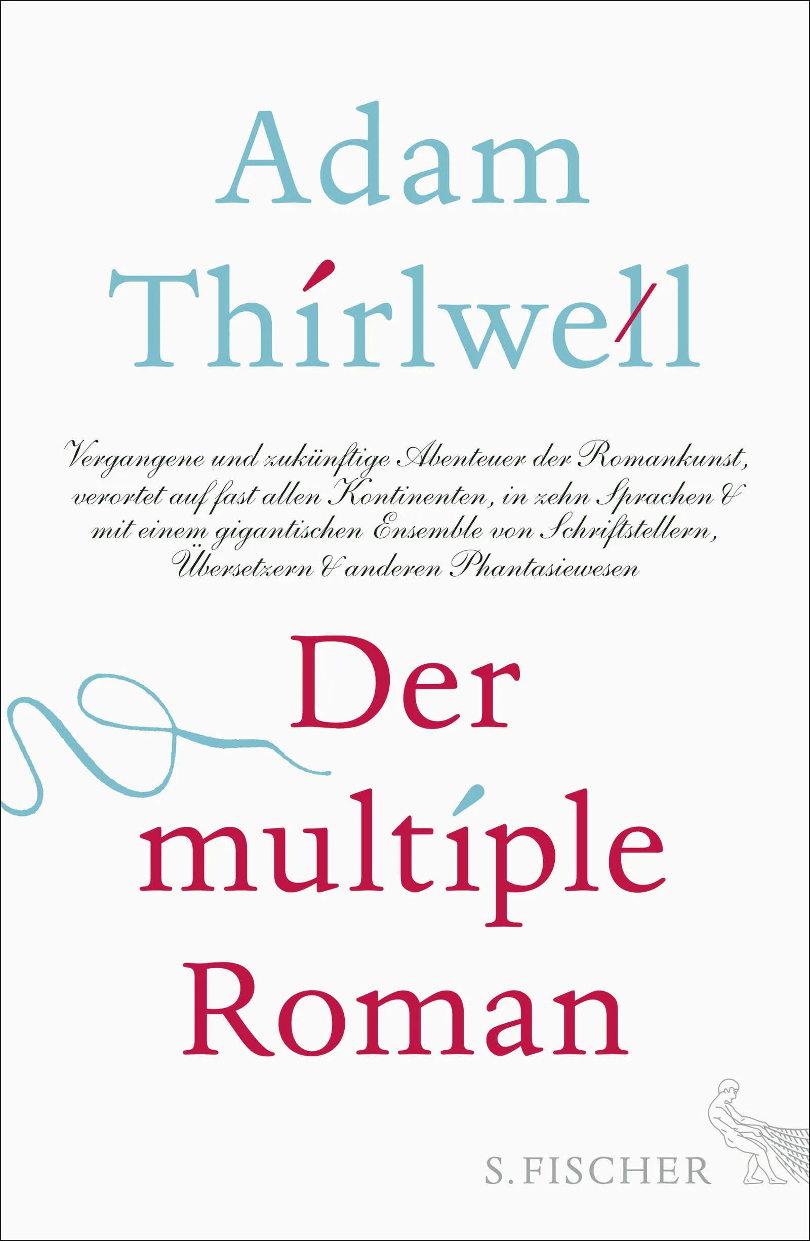 Buchcover von 'Der multiple Roman' - Gebundene Ausgabe von Adam Thirlwell