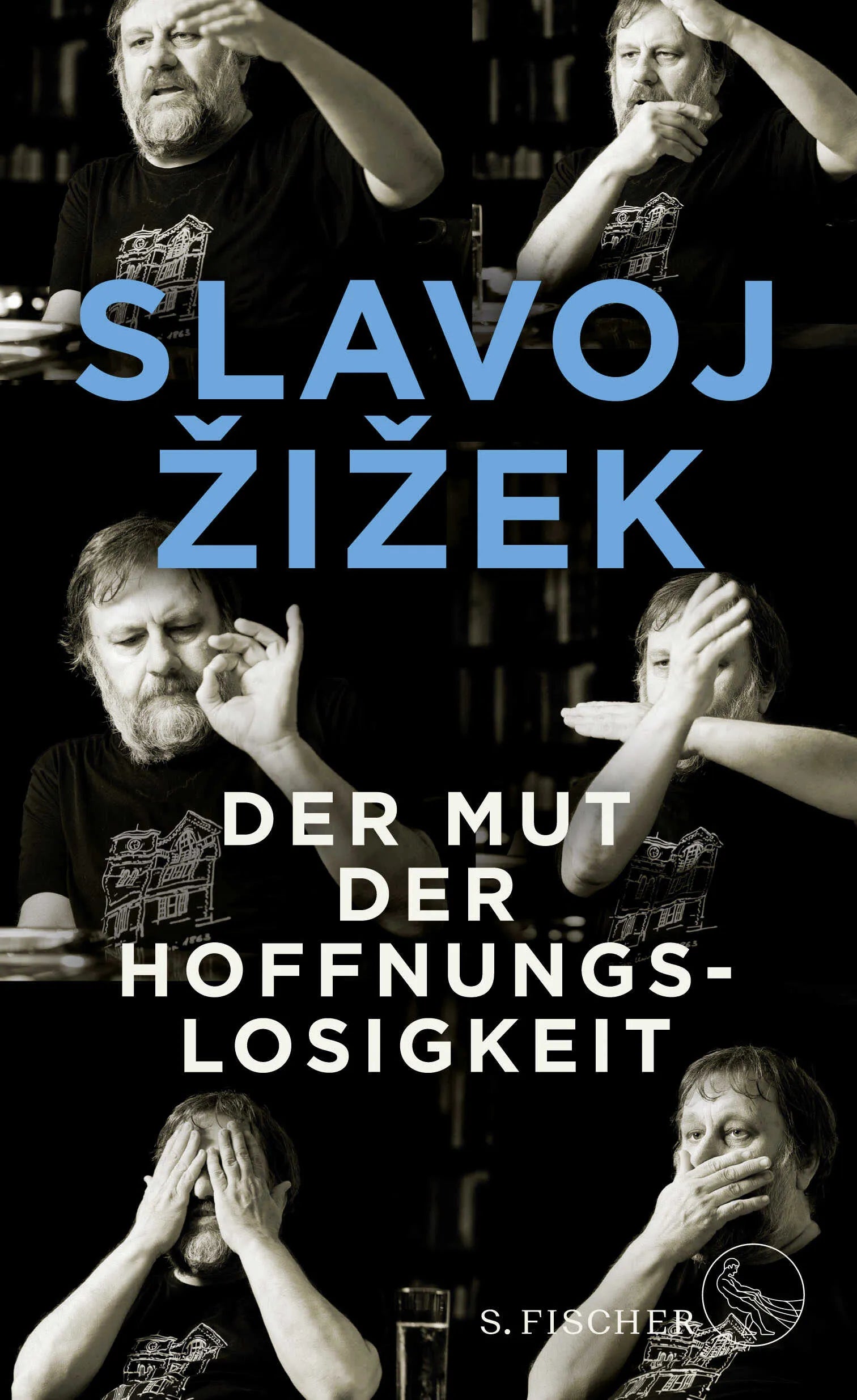 Buchcover von 'Der Mut der Hoffnungslosigkeit' - Paperback von Slavoj Žižek