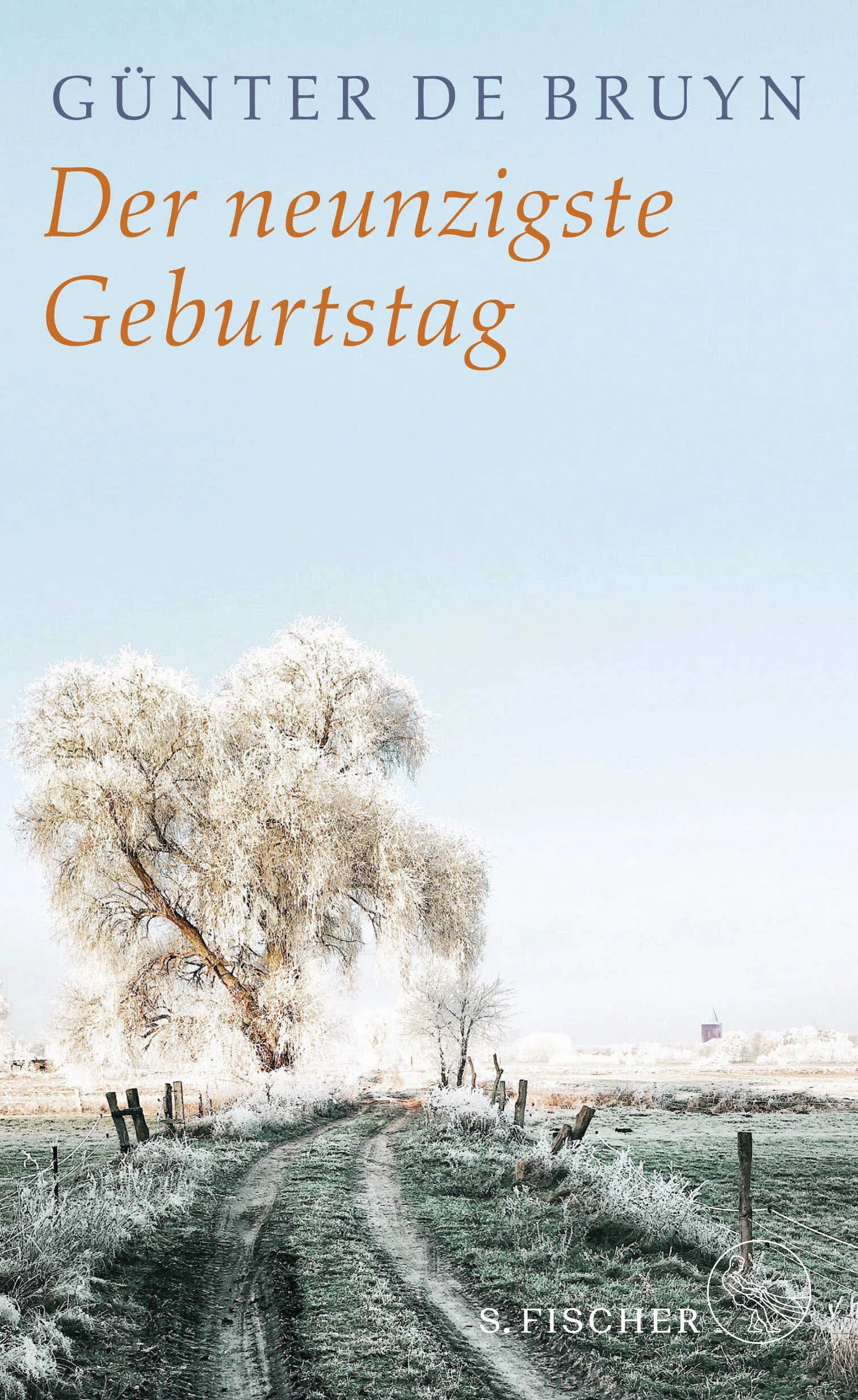 Buchcover von 'Der neunzigste Geburtstag' - Gebundene Ausgabe von Günter de Bruyn