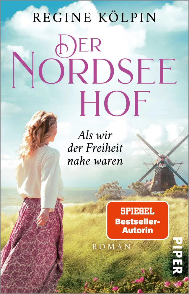 Buchcover von 'Der Nordseehof – Als wir der Freiheit nahe waren' - Taschenbuch von Regine Kölpin