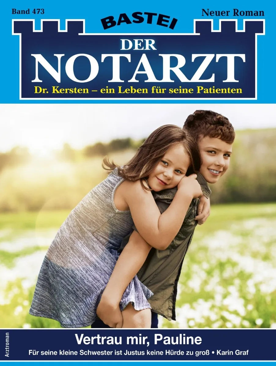 Cover: Der Notarzt 473 (E-Book) von Karin Graf