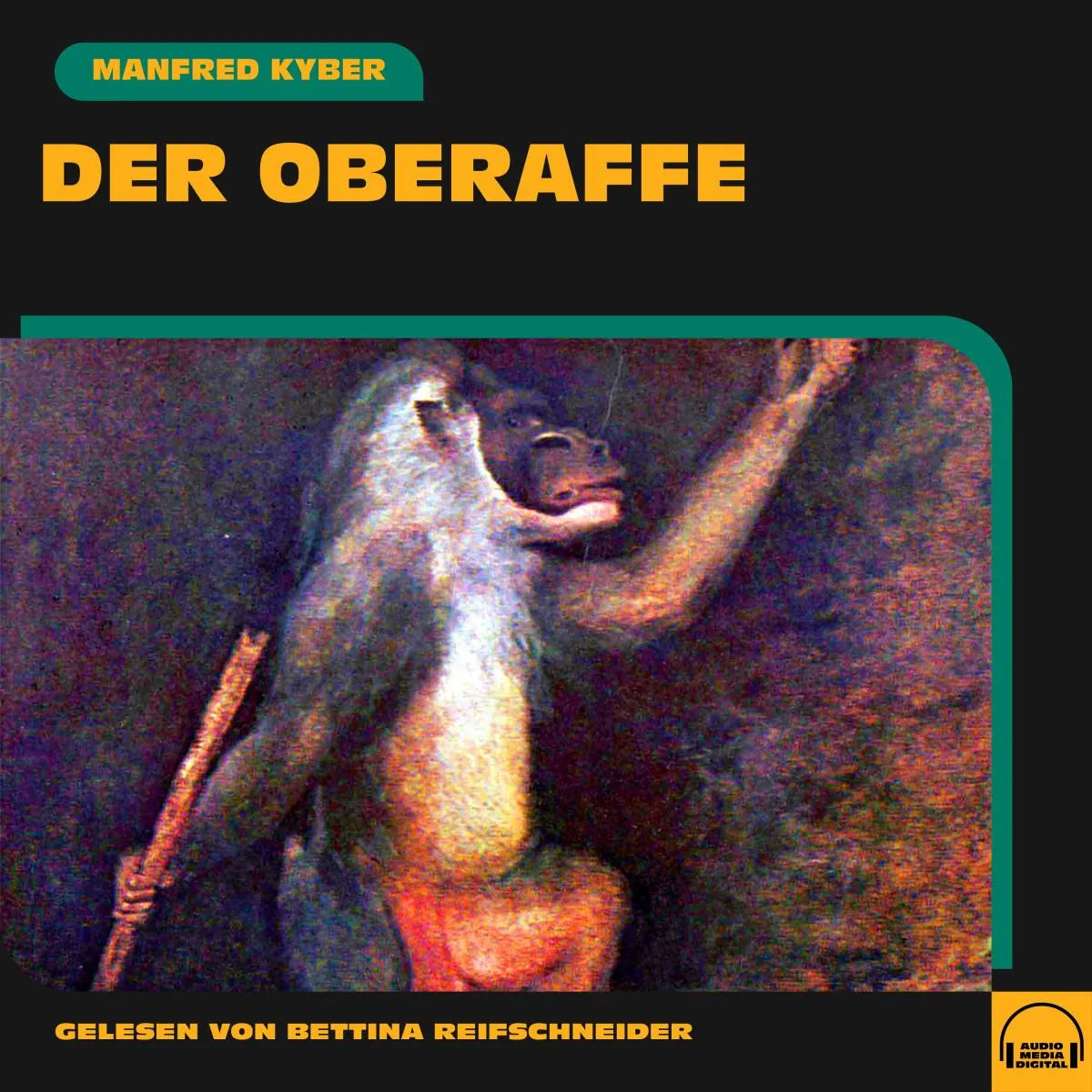Cover: Der Oberaffe (Hörbuch Download) von Manfred Kyber