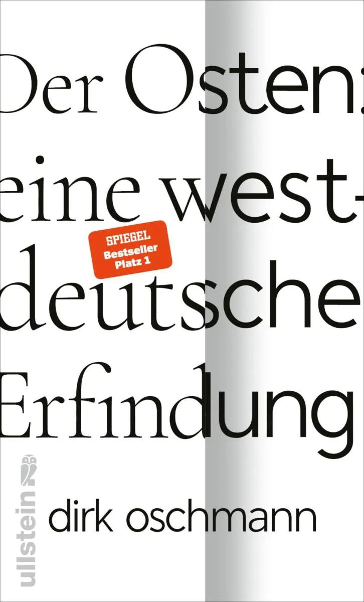Cover: Der Osten: eine westdeutsche Erfindung (E-Book) von Dirk Oschmann