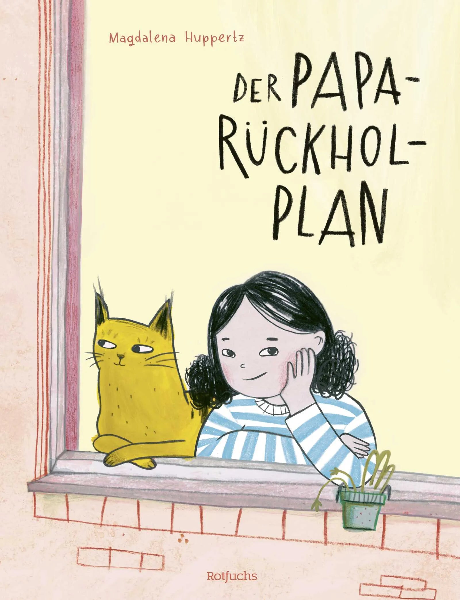 Buchcover von 'Der Papa-Rückhol-Plan' - Gebundene Ausgabe von Magdalena Huppertz