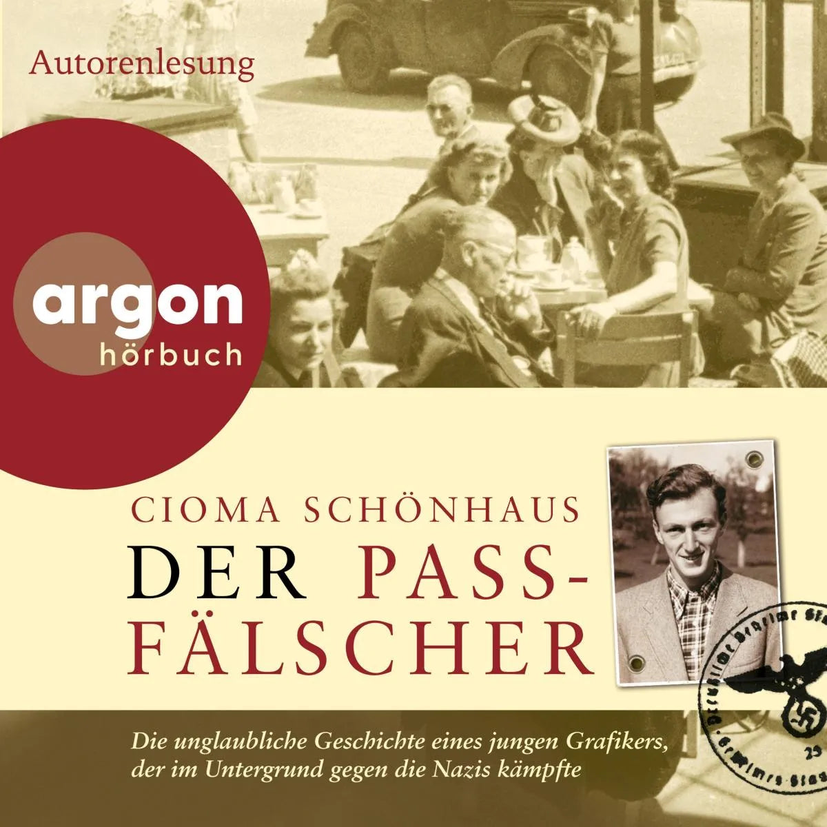 Cover: Der Passfälscher (Hörbuch Download) von Cioma Schönhaus