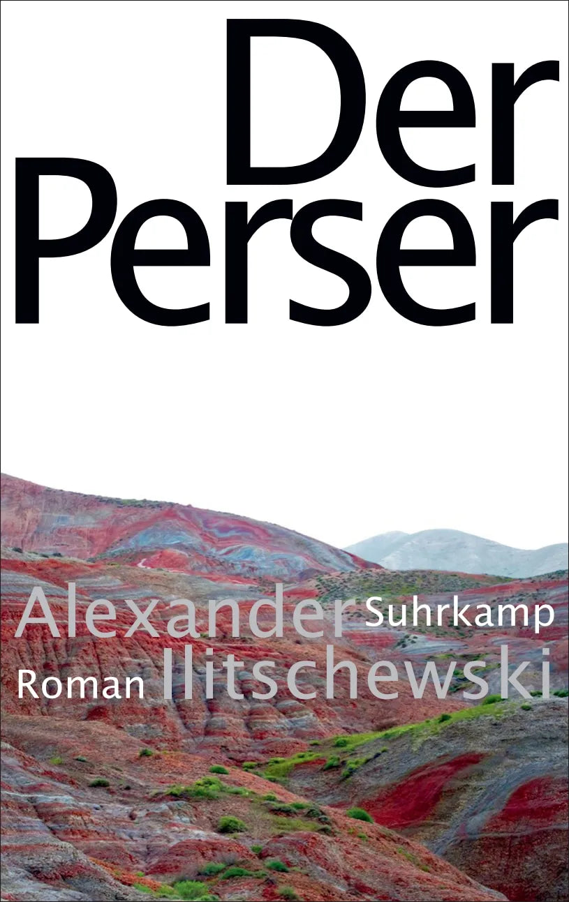 Buchcover von 'Der Perser' - Gebundene Ausgabe von Alexander Ilitschewski