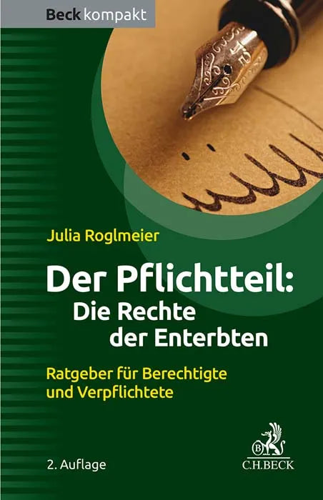 Buchcover von 'Der Pflichtteil: Die Rechte der Enterbten' - Taschenbuch von Julia Roglmeier