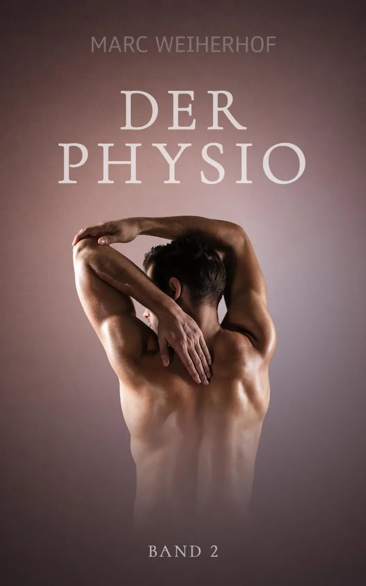 Cover: Der Physio: Band 2 (E-Book) von Marc Weiherhof