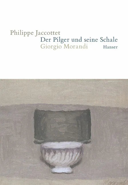 Buchcover von 'Der Pilger und seine Schale' - Gebundene Ausgabe von Philippe Jaccottet