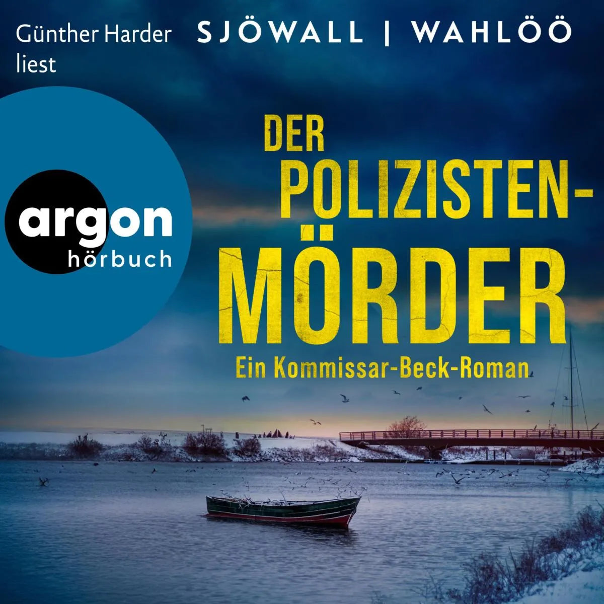 Cover: Der Polizistenmörder: Ein Kommissar-Beck-Roman (Hörbuch Download) von Maj Sjöwall