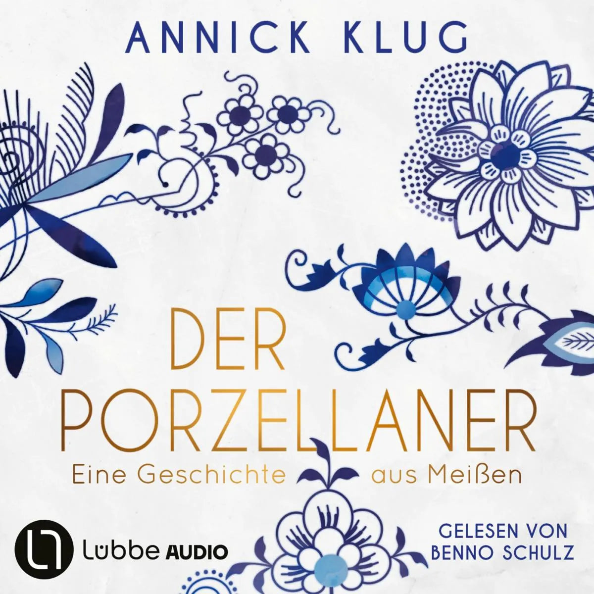 Cover: Der Porzellaner (Hörbuch Download) von Annick Klug