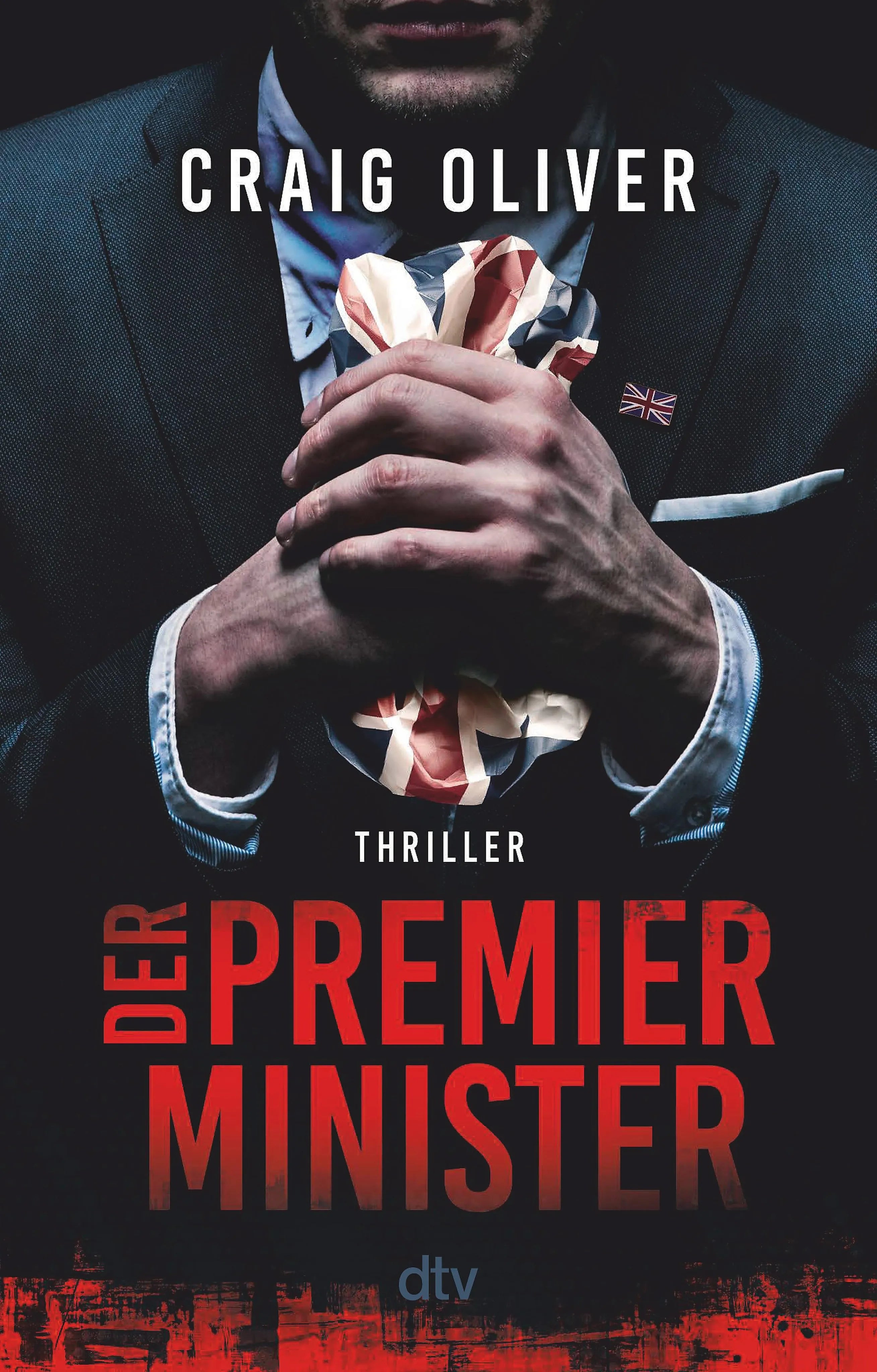 Cover: Der Premierminister (E-Book) von Craig Oliver