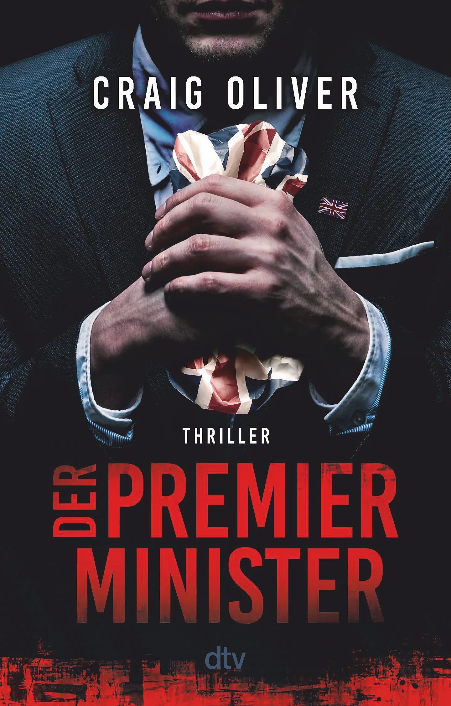 Buchcover von 'Der Premierminister' - Taschenbuch von Craig Oliver