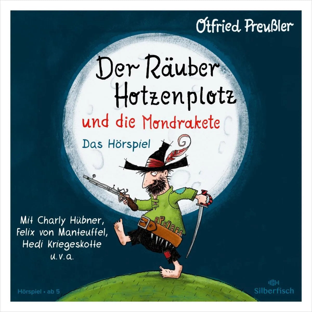 Cover: Der Räuber Hotzenplotz - Hörspiele: Der Räuber Hotzenplotz und die Mondrakete - Das Hörspiel (Hörbuch Download) von Otfried Preußler