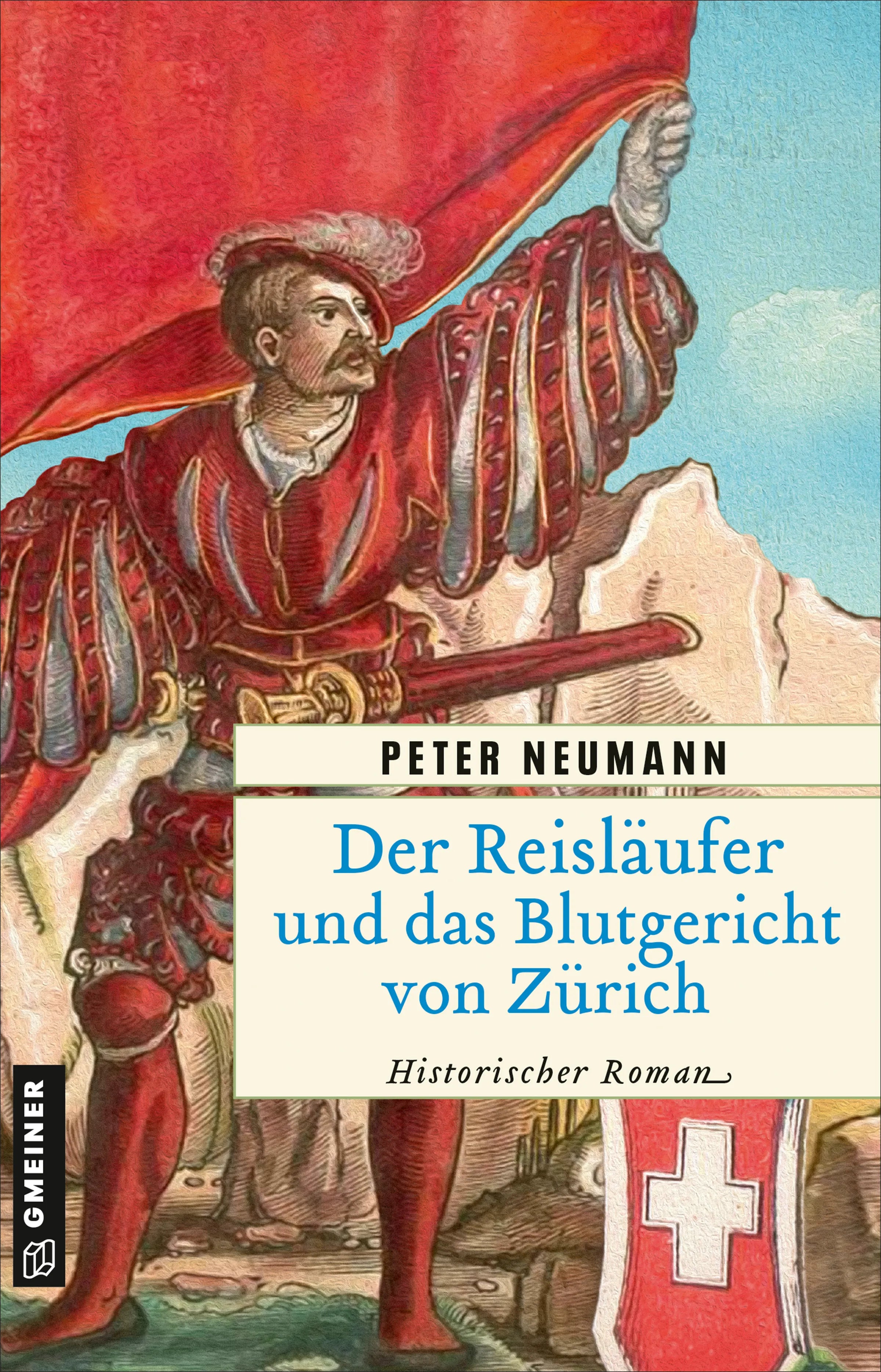 Cover: Der Reisläufer und das Blutgericht von Zürich (E-Book) von Peter Neumann