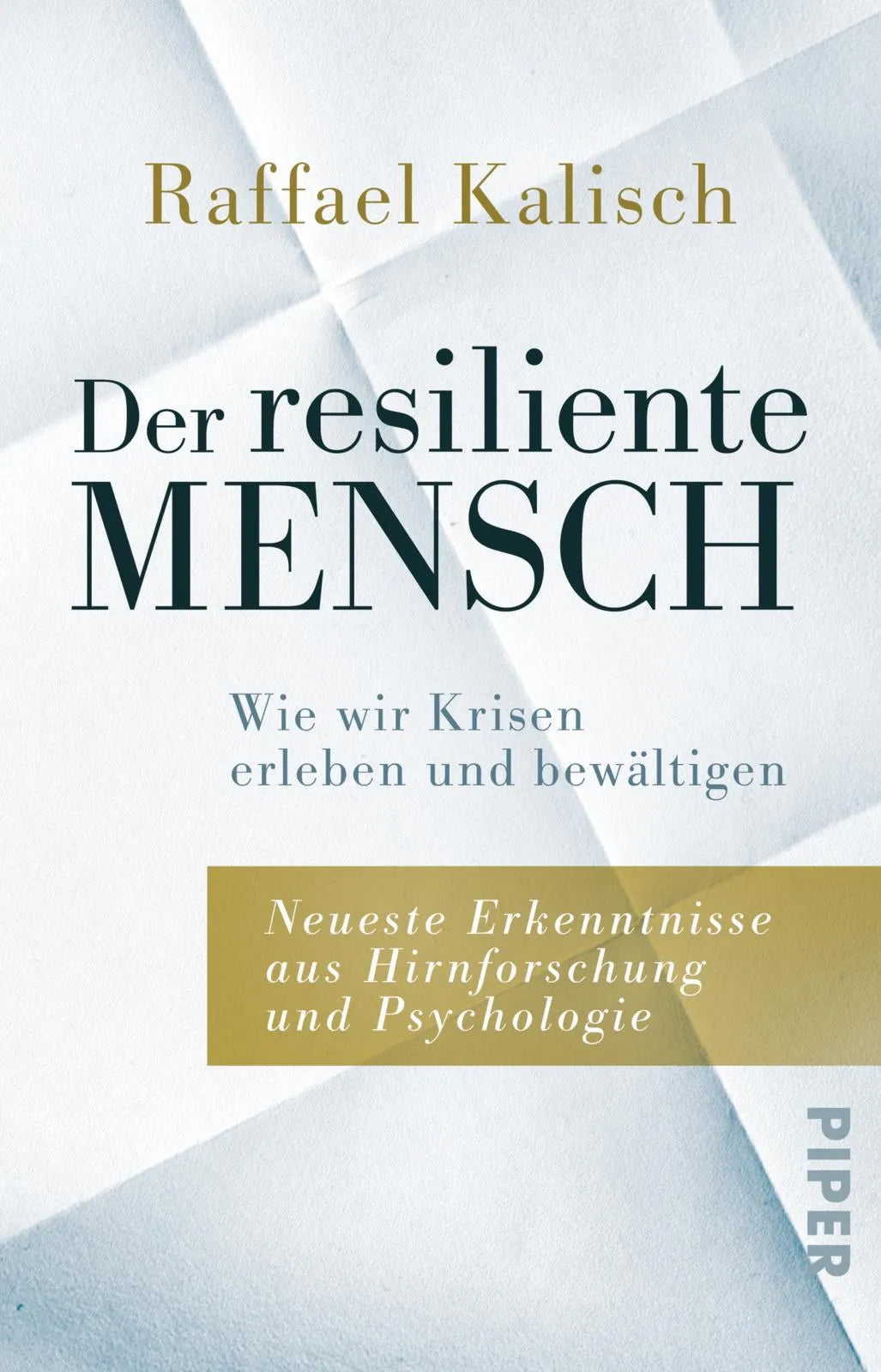 Buchcover von 'Der resiliente Mensch' - Taschenbuch von Raffael Kalisch