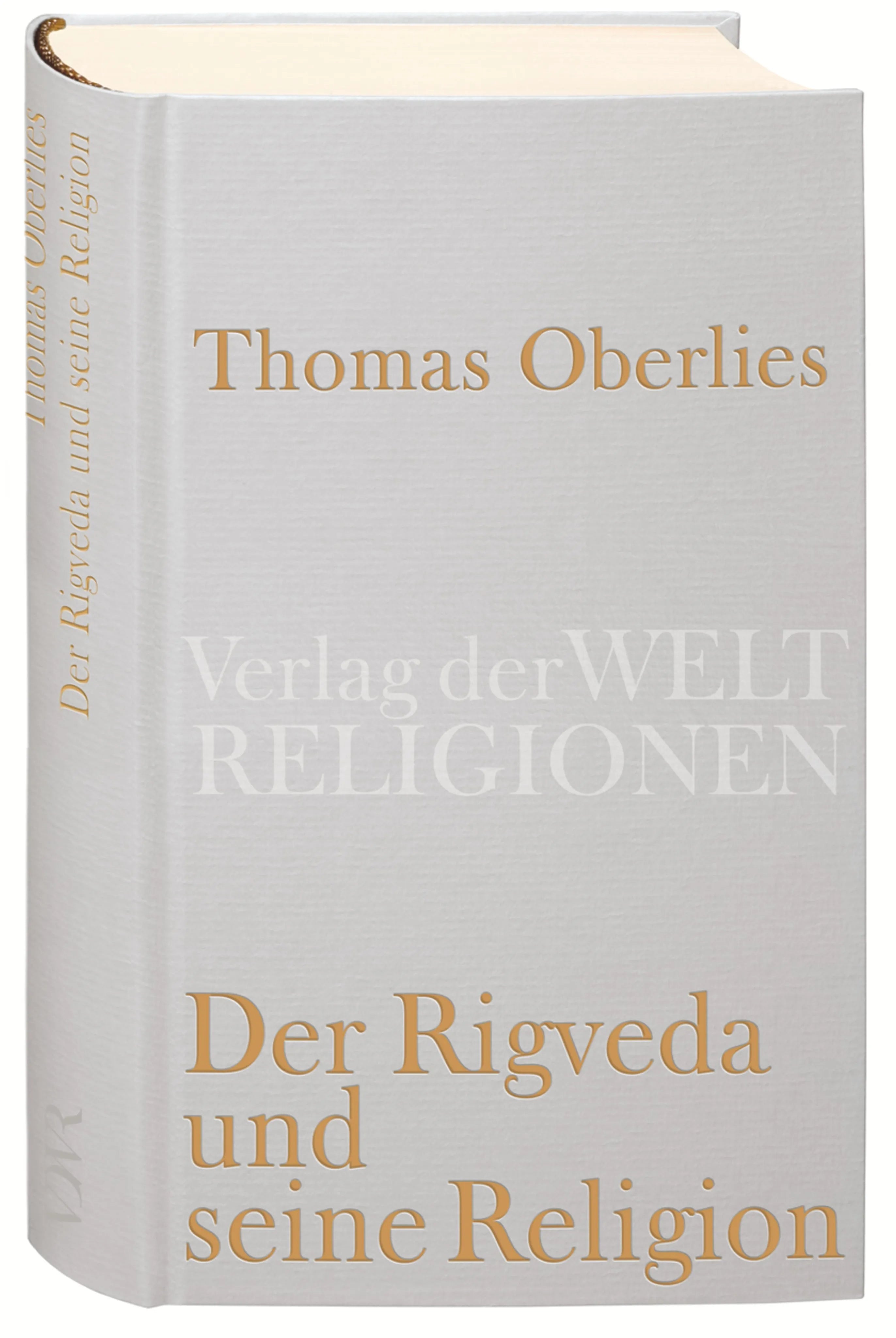 Buchcover von 'Der Rigveda und seine Religion' - Gebundene Ausgabe von Thomas Oberlies