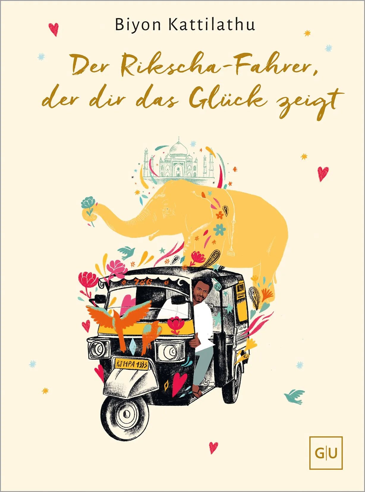 Cover: Der Rikscha-Fahrer, der dir das Glück zeigt (Hardcover) von Biyon Kattilathu