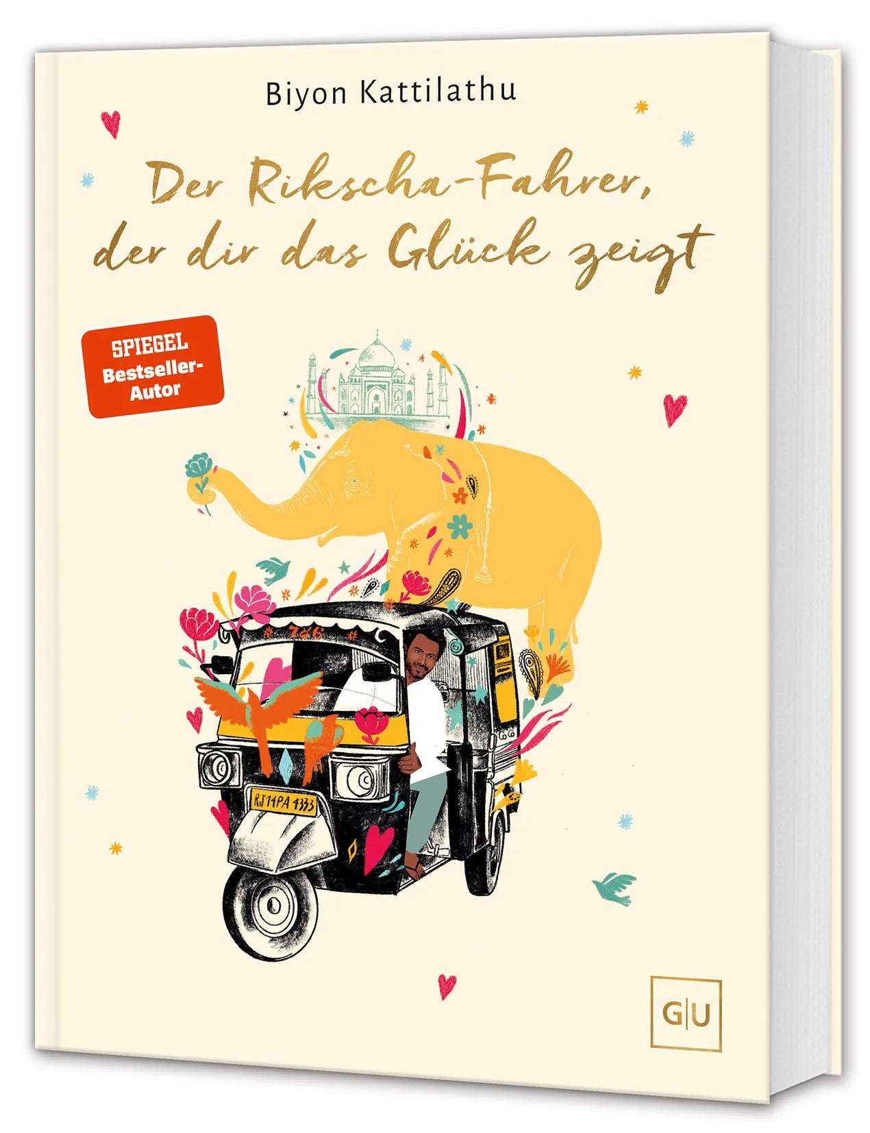 Buchcover von 'Der Rikscha-Fahrer, der dir das Glück zeigt' - Gebundene Ausgabe von Biyon Kattilathu