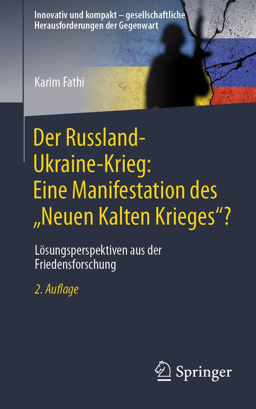 Cover: Der Russland-Ukraine-Krieg: Eine Manifestation des „Neuen Kalten Krieges“? (E-Book) von Karim Fathi