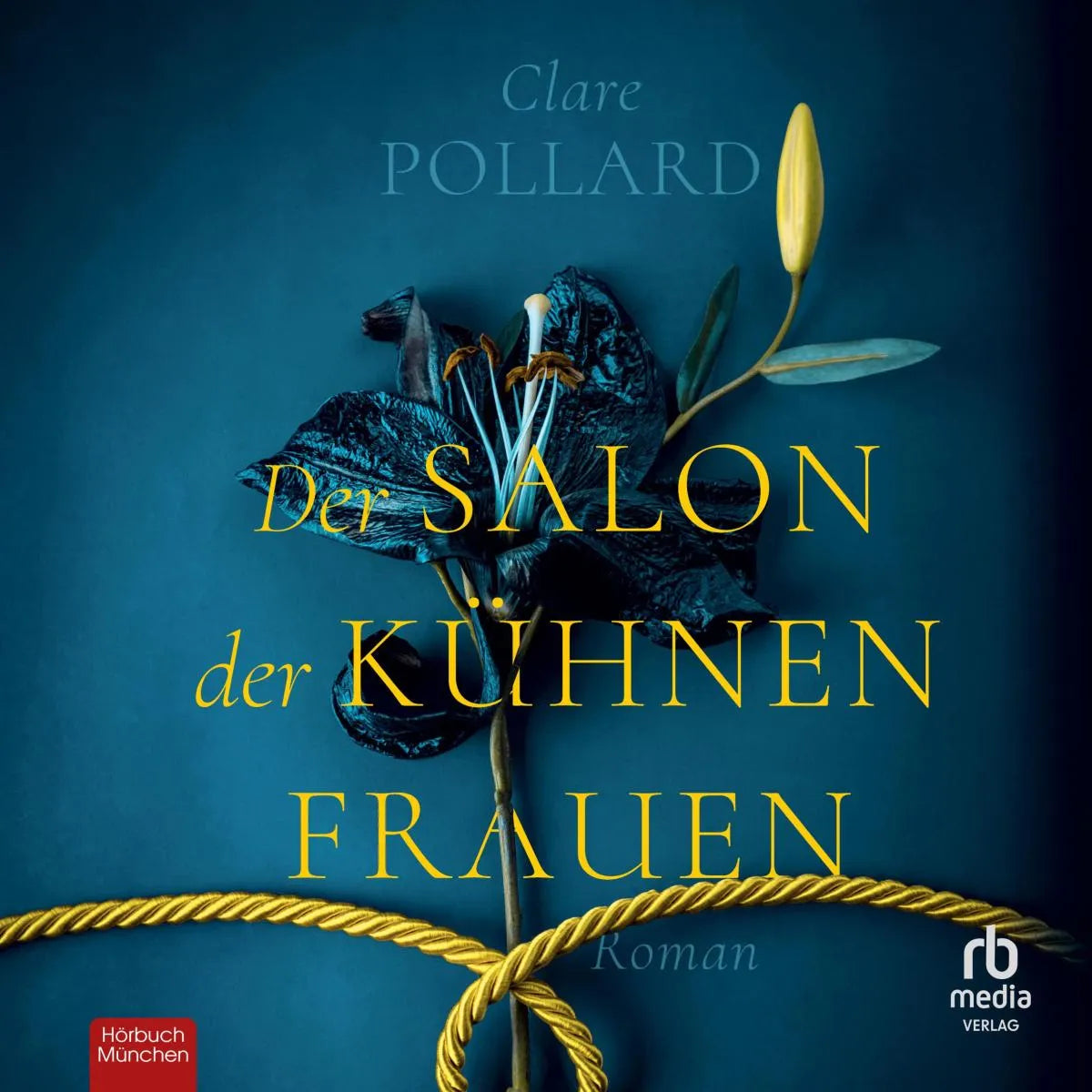 Cover: Der Salon der kühnen Frauen (Hörbuch Download) von Clare Pollard