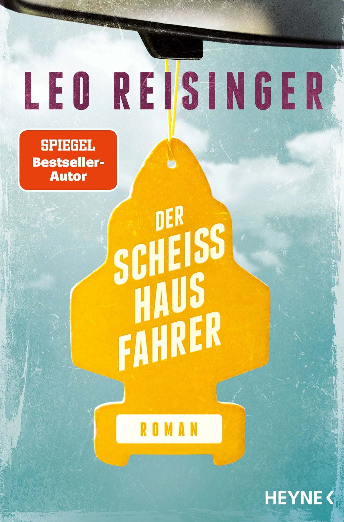 Cover: Der Scheißhausfahrer (Paperback) von Leo Reisinger