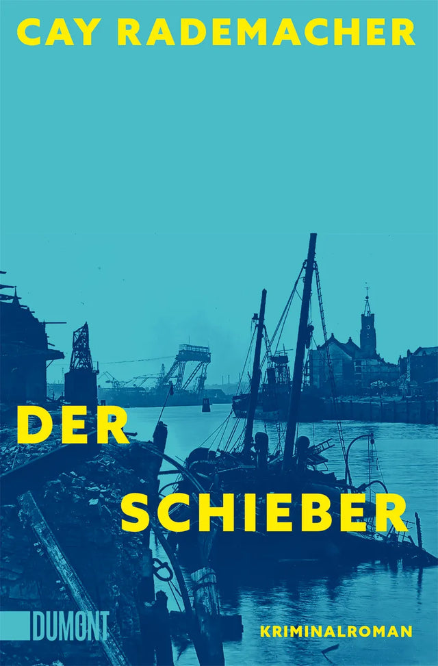 Buchcover von 'Der Schieber' - Taschenbuch von Cay Rademacher