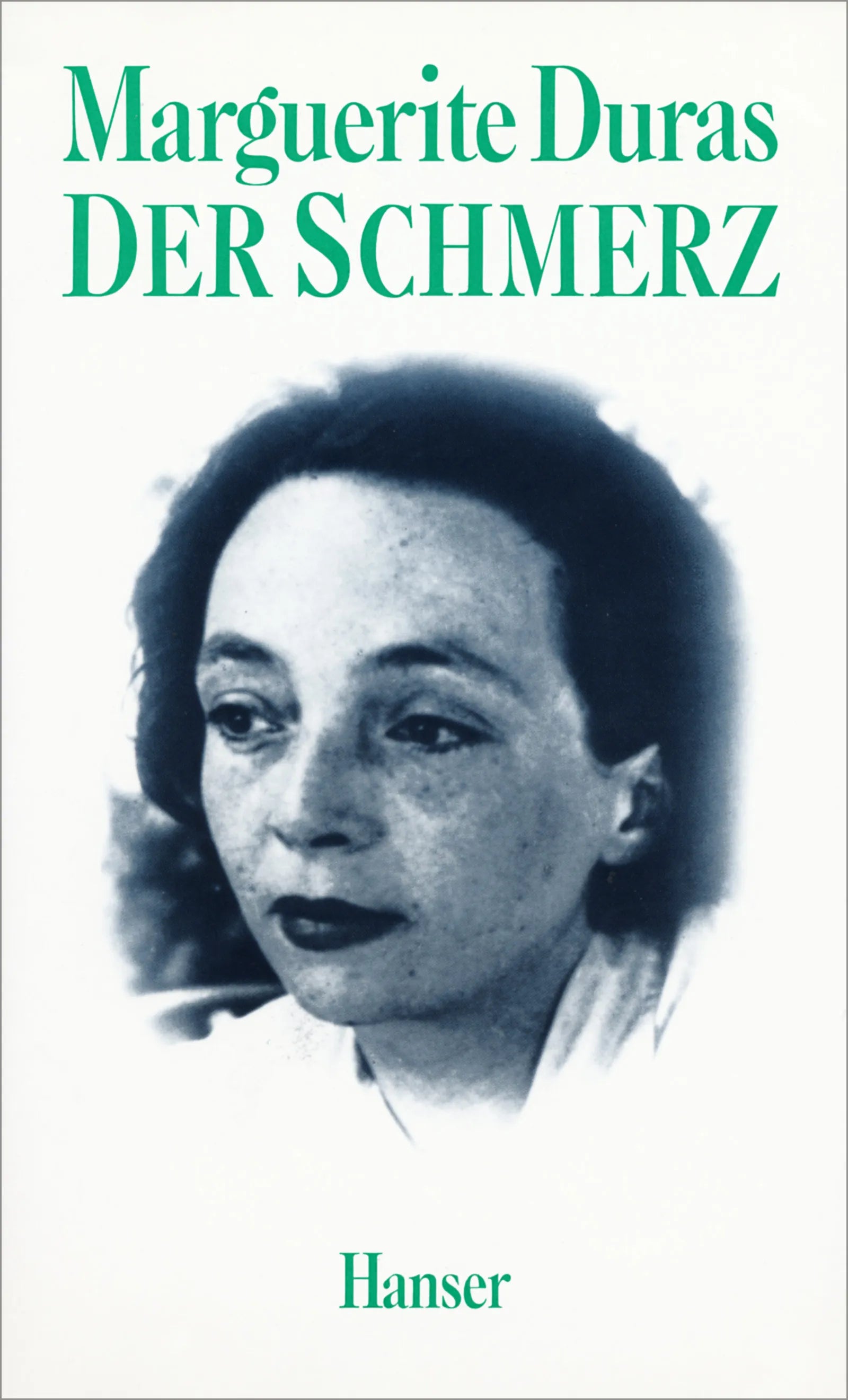 Buchcover von 'Der Schmerz' - Gebundene Ausgabe von Marguerite Duras