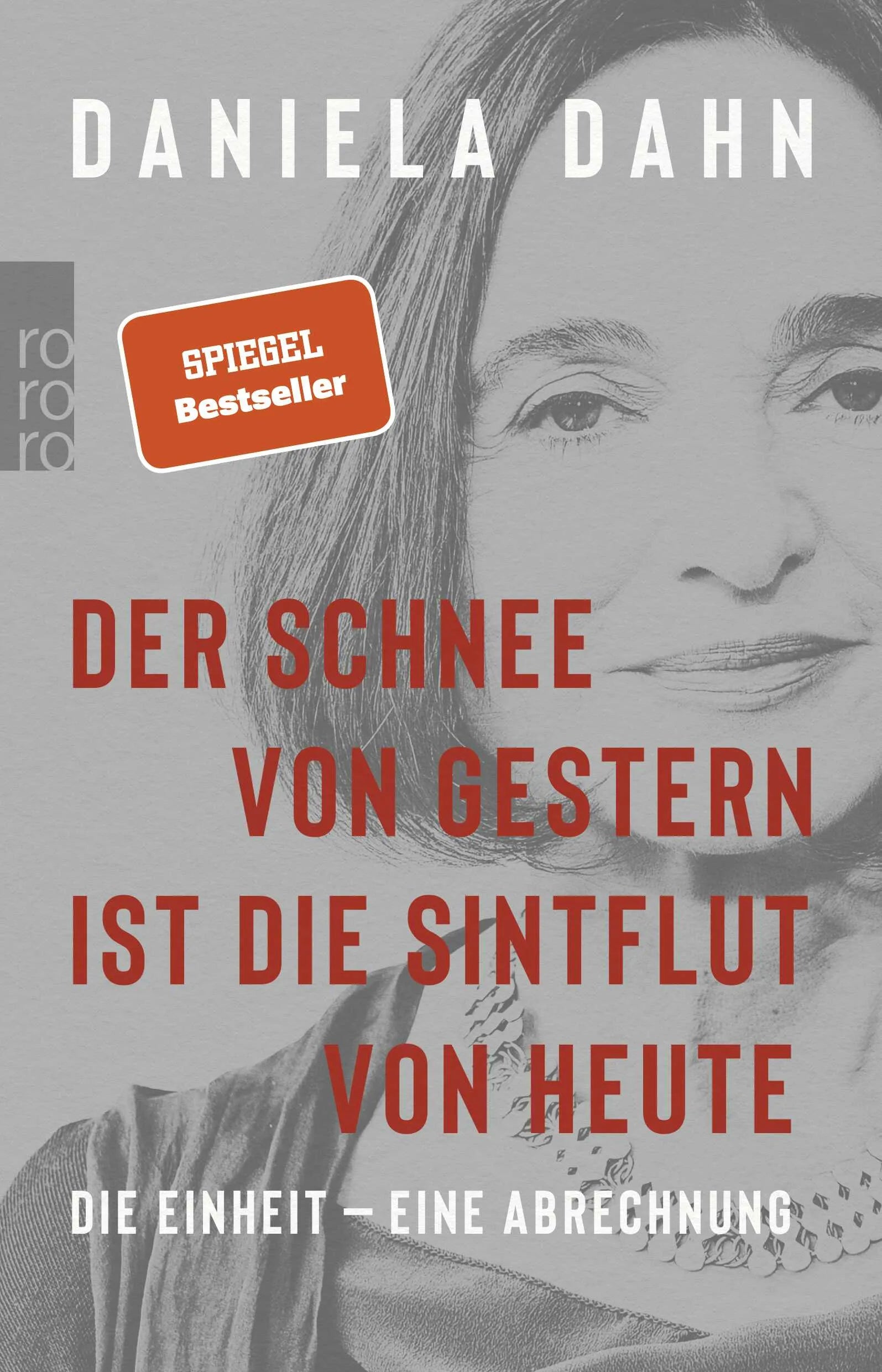 Buchcover von 'Der Schnee von gestern ist die Sintflut von heute' - Paperback von Daniela Dahn