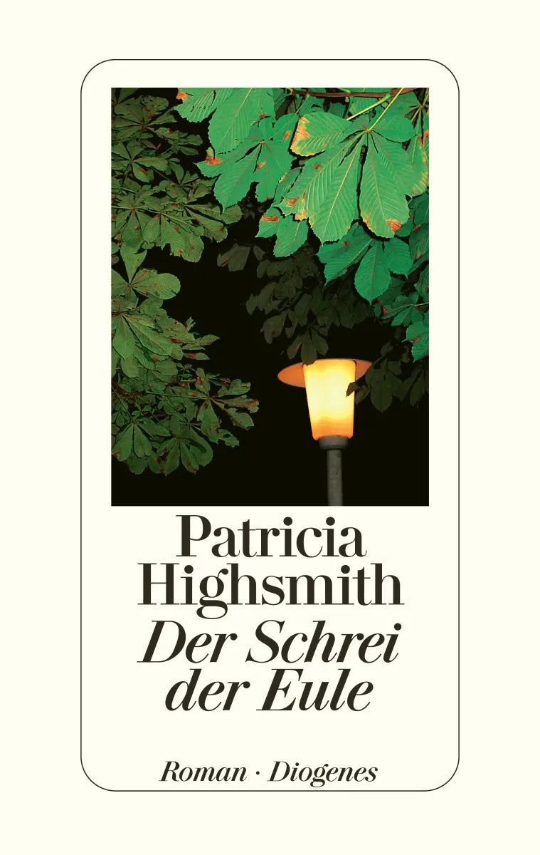 Buchcover von 'Der Schrei der Eule' - Gebundene Ausgabe von Patricia Highsmith