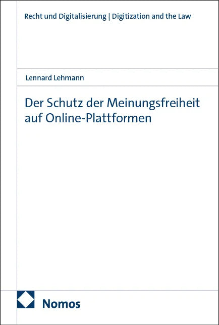 Cover: Der Schutz der Meinungsfreiheit auf Online-Plattformen (E-Book) von Lennard Lehmann