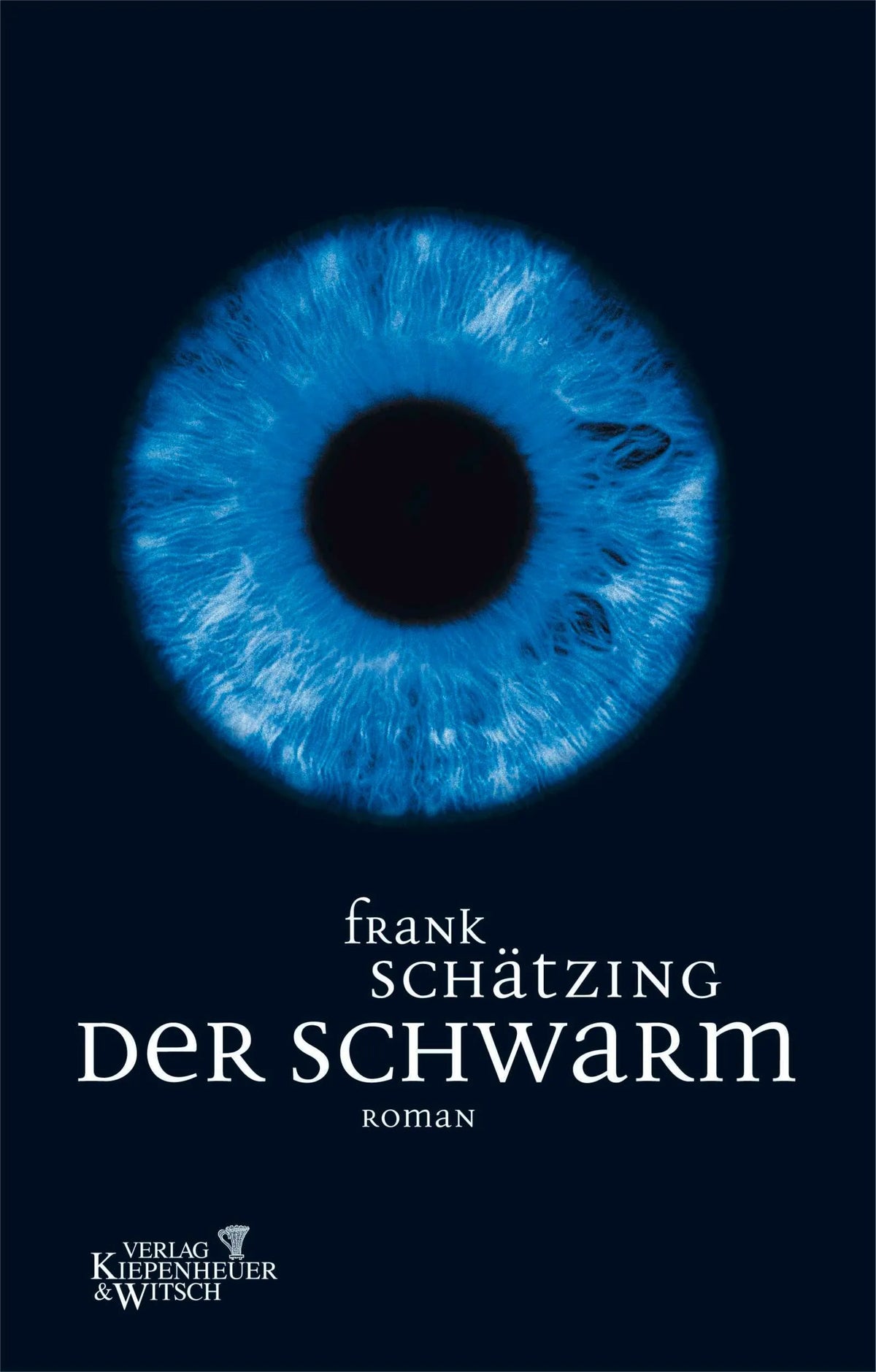 Cover: Der Schwarm (Hardcover) von Frank Schätzing
