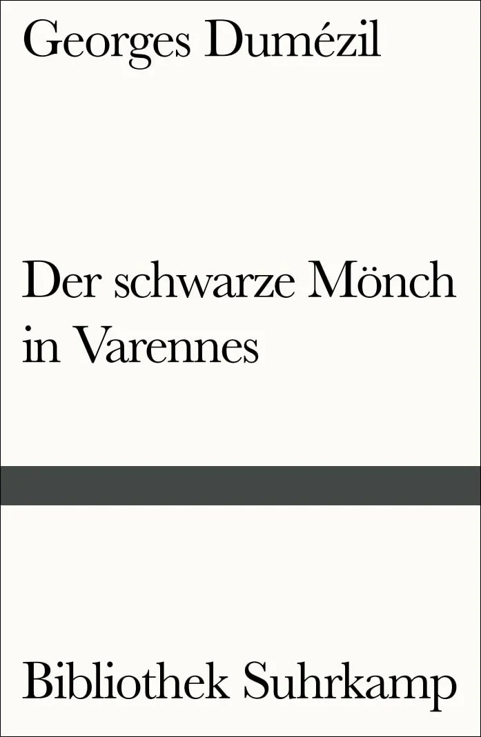 Buchcover von 'Der schwarze Mönch in Varennes. Nostradamische Posse und Divertissement über die letzten Worte des Sokrates' - Taschenbuch von Georges Dumézil