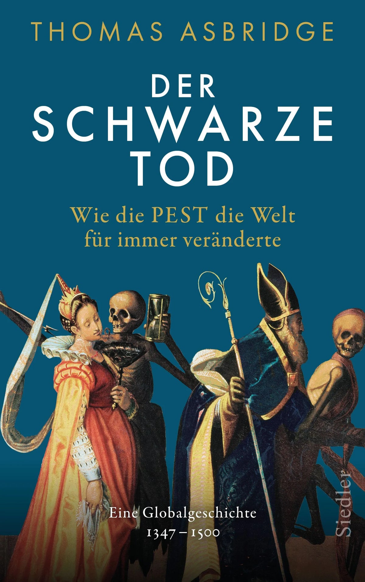 Cover: Der Schwarze Tod (Hardcover) von Thomas Asbridge
