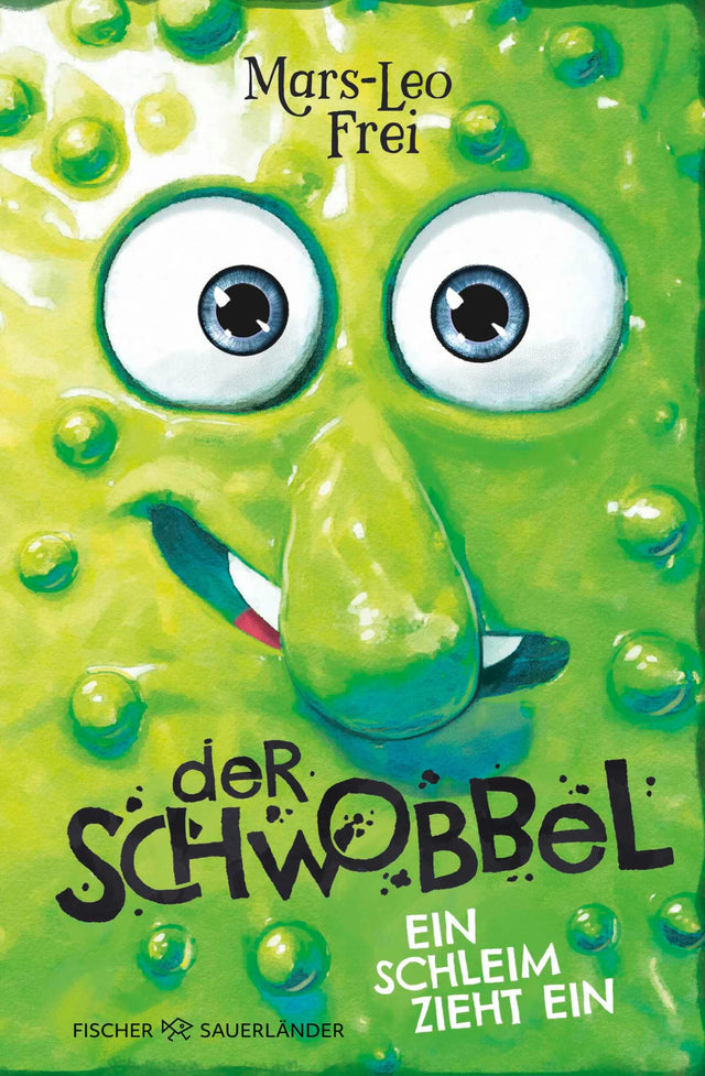 Cover: Der Schwobbel – Ein Schleim zieht ein (E-Book) von Mars-Leo Frei