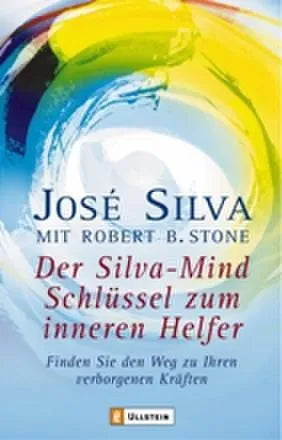 Buchcover von 'Der Silva-Mind Schlüssel zum Inneren Helfer' - Taschenbuch von José Silva