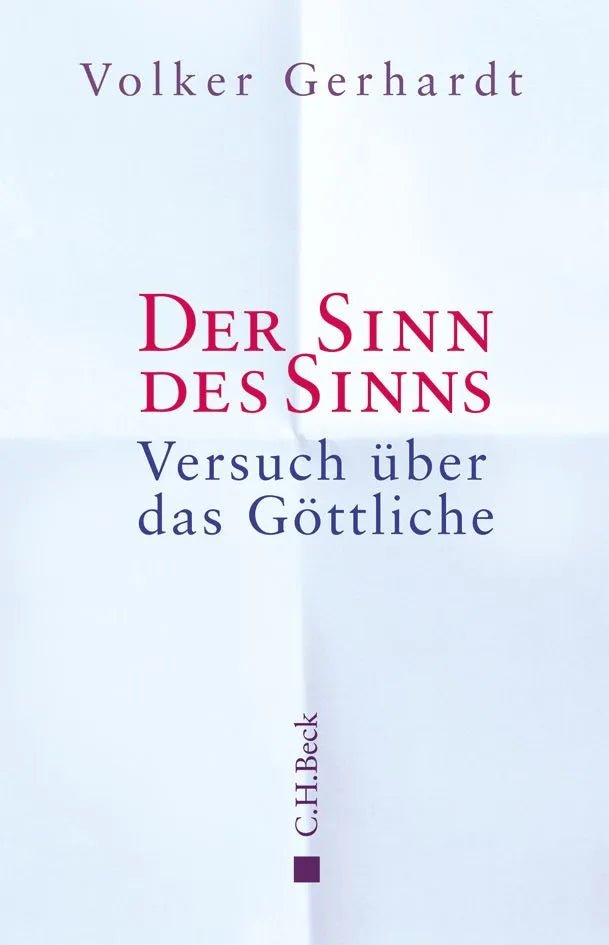 Buchcover von 'Der Sinn des Sinns' - Gebundene Ausgabe von Volker Gerhardt
