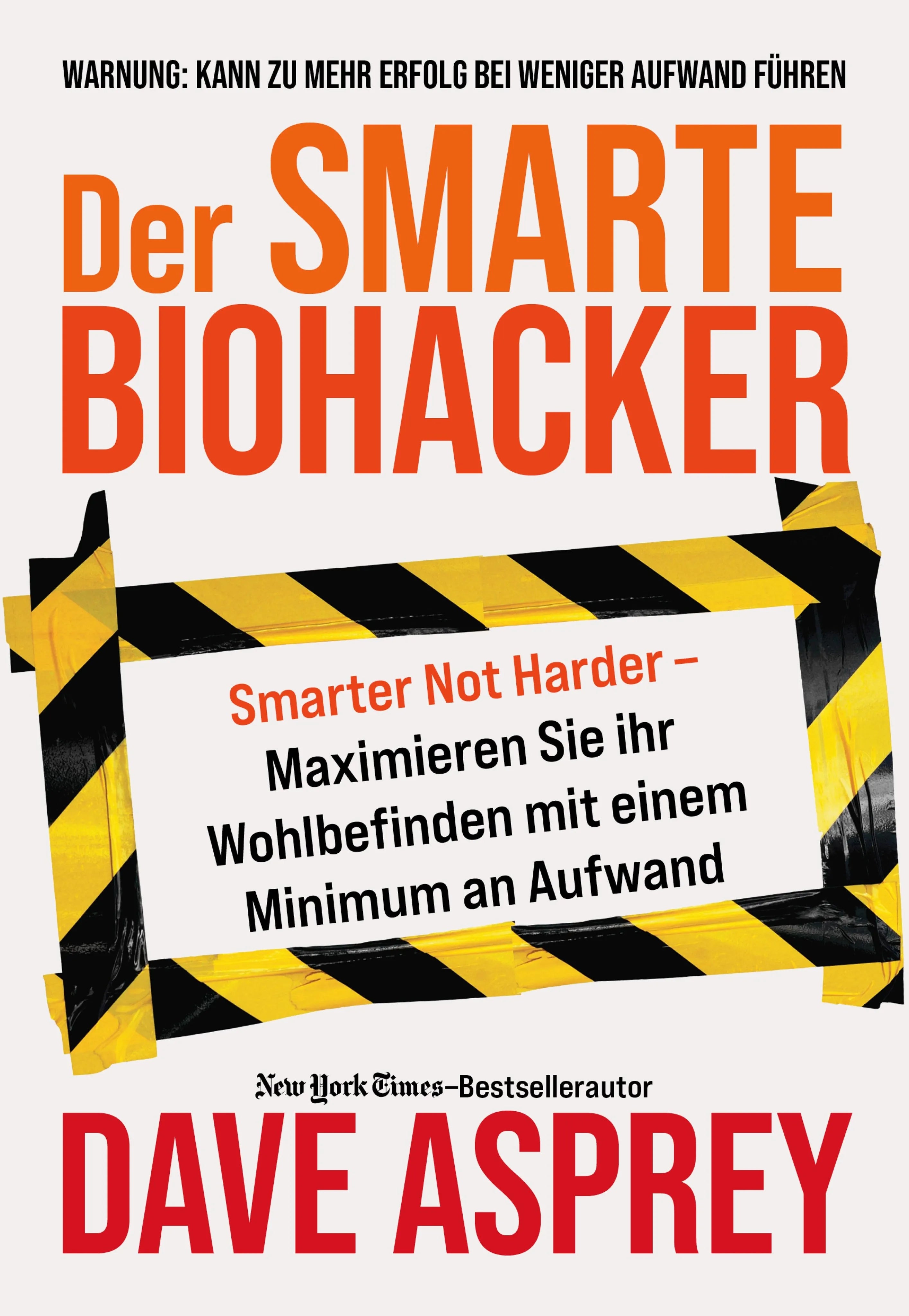 Cover: Der smarte Biohacker (E-Book) von Dave Asprey