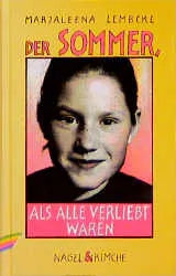 Buchcover von 'Der Sommer, als alle verliebt waren' - Gebundene Ausgabe von Marjaleena Lembcke