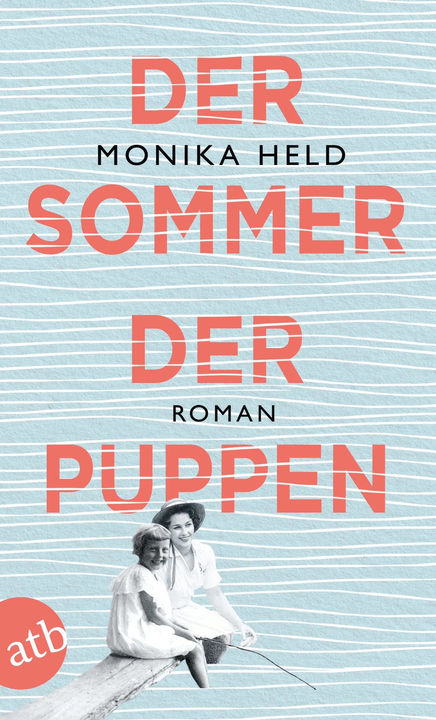 Buchcover von 'Der Sommer der Puppen' - Taschenbuch von Monika Held