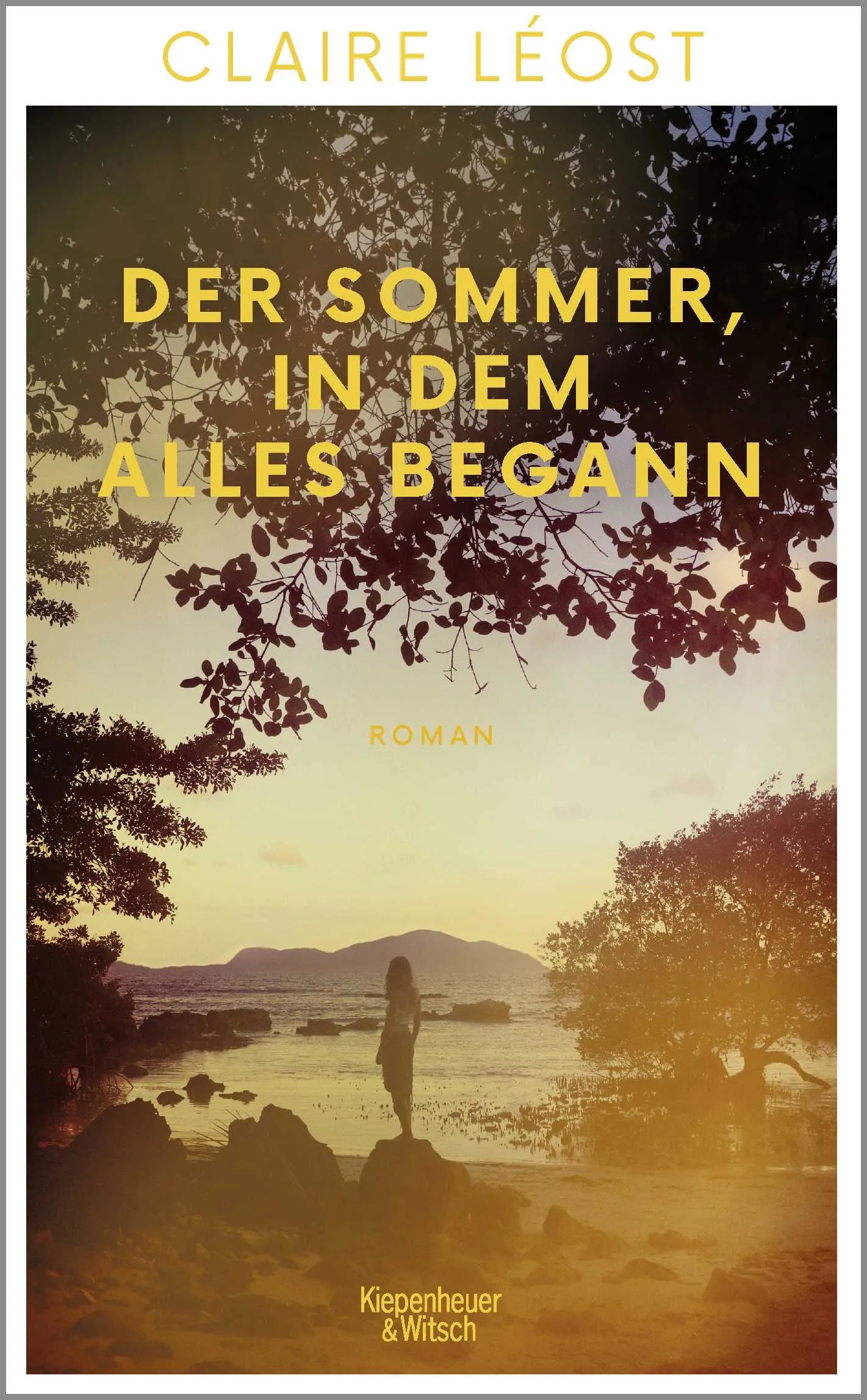 Buchcover von 'Der Sommer, in dem alles begann' - Gebundene Ausgabe von Claire Léost