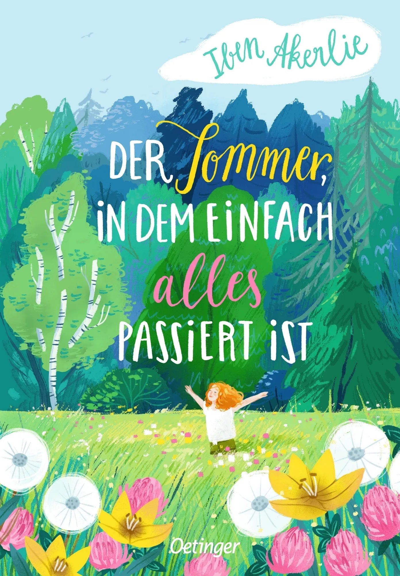 Buchcover von 'Der Sommer, in dem einfach alles passiert ist' - Gebundene Ausgabe von Iben Akerlie