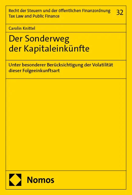 Cover: Der Sonderweg der Kapitaleinkünfte (E-Book) von Carolin Knittel
