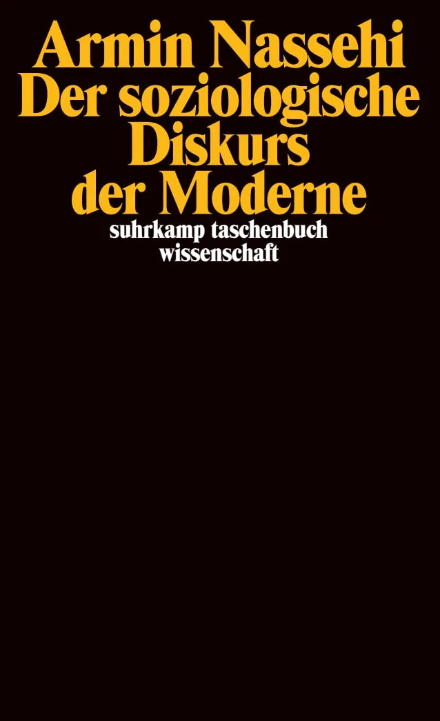 Buchcover von 'Der soziologische Diskurs der Moderne' - Taschenbuch von Armin Nassehi